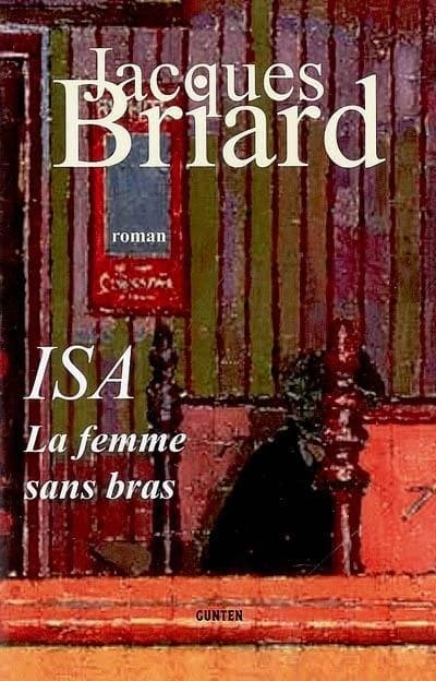 Isa, la femme sans bras : roman