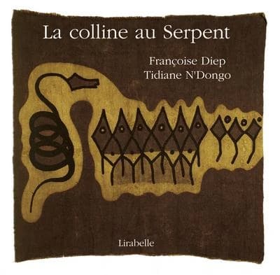 La colline au serpent : contes du Burkina Faso