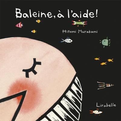 Baleine, à l'aide !