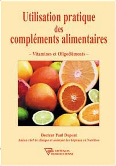 Utilisation pratique des compléments alimentaires : vitamines et oligoéléments