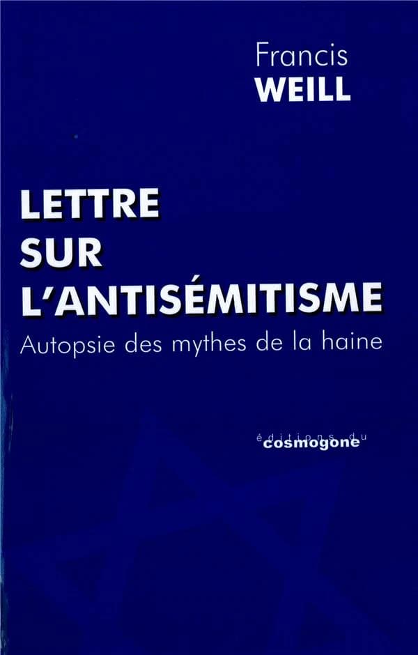 Lettre sur l'antisémitisme : autopsie des mythes de la haine