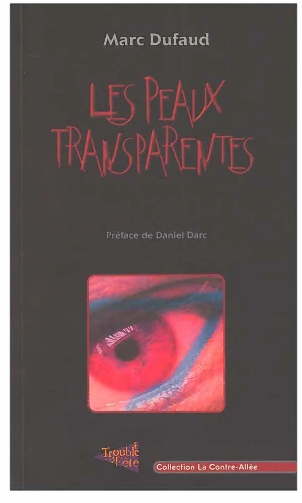 Les peaux transparentes