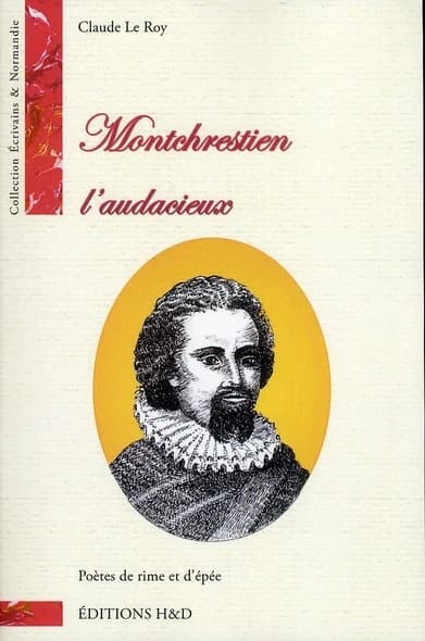 Montchrestien l'audacieux