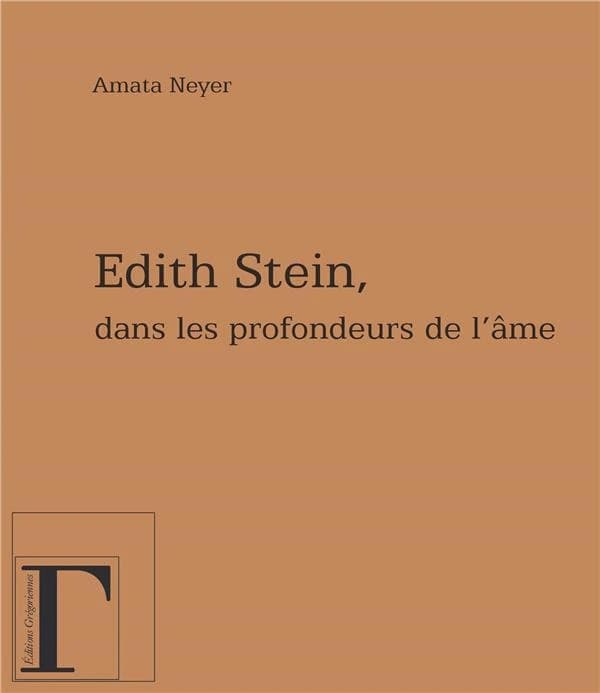 Dans les profondeurs de l'âme : réflexions à propos d'Edith Stein