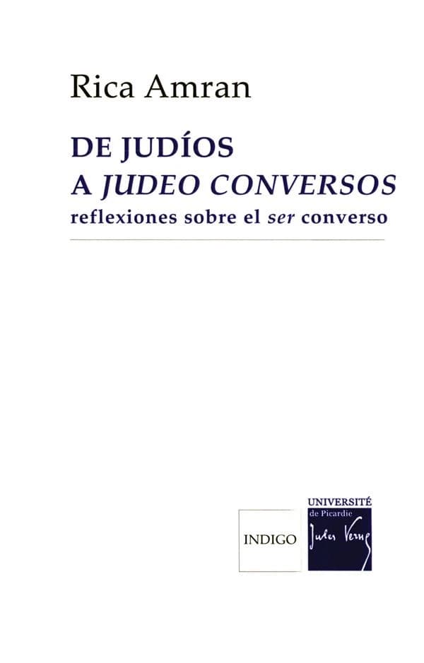 De judíos a judeo-conversos : reflexiones sobre el ser converso