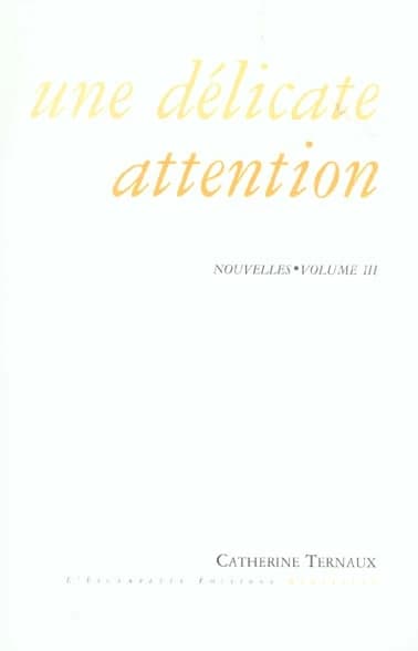 Une délicate attention : nouvelles