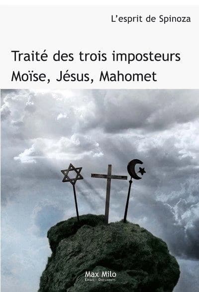 Traité des trois imposteurs : Moïse, Jésus-Christ, Mahomet