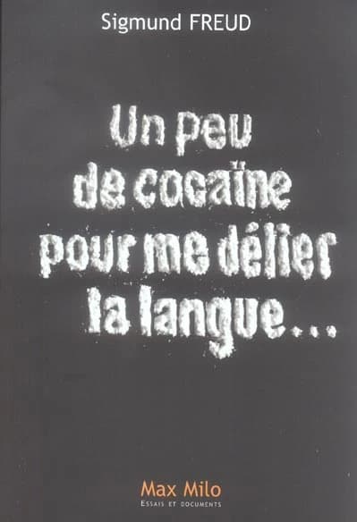 Un peu de cocaïne pour me délier la langue