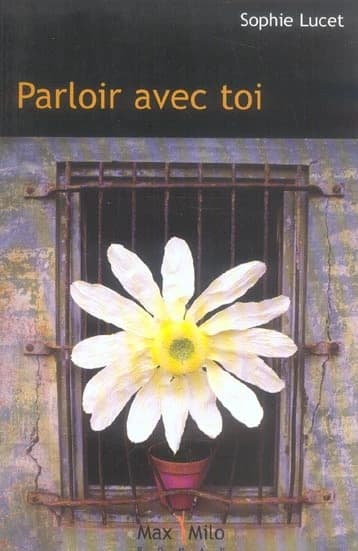 Parloir avec toi : roman