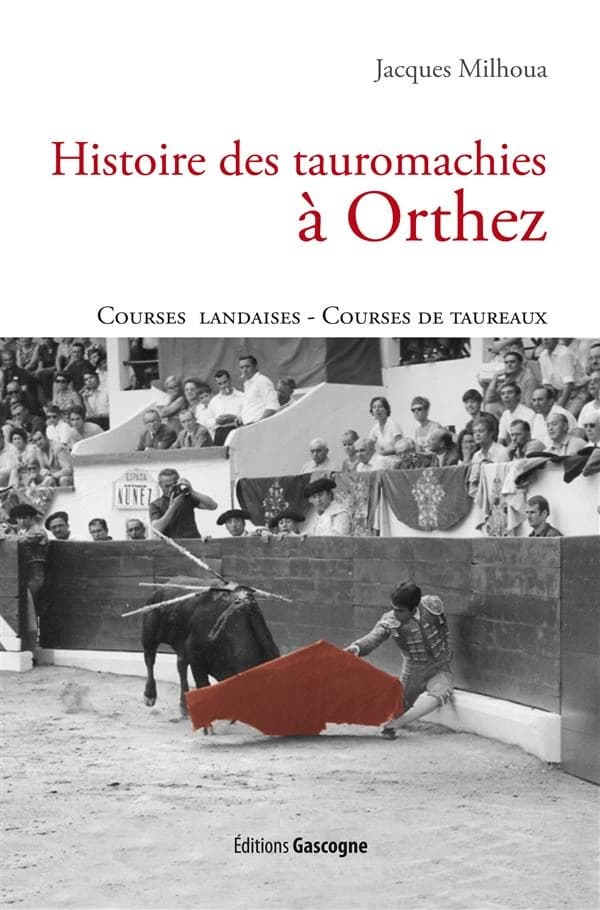 Histoire des tauromachies à Orthez : courses landaises, courses de taureaux