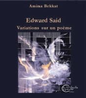 Edward Said : variations sur un poème