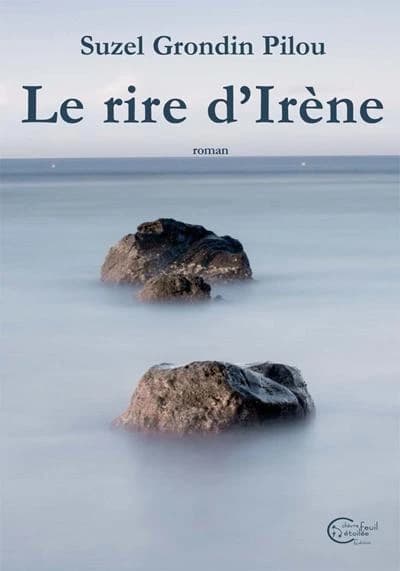 Le rire d'Irène : roman
