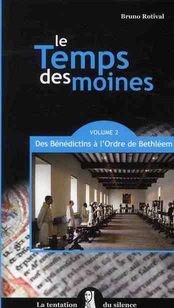 Le temps des moines