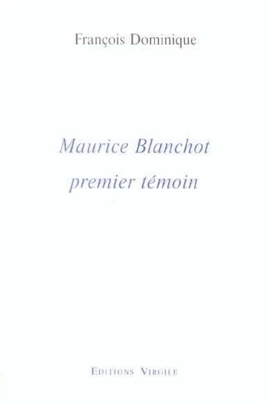 Maurice Blanchot premier témoin