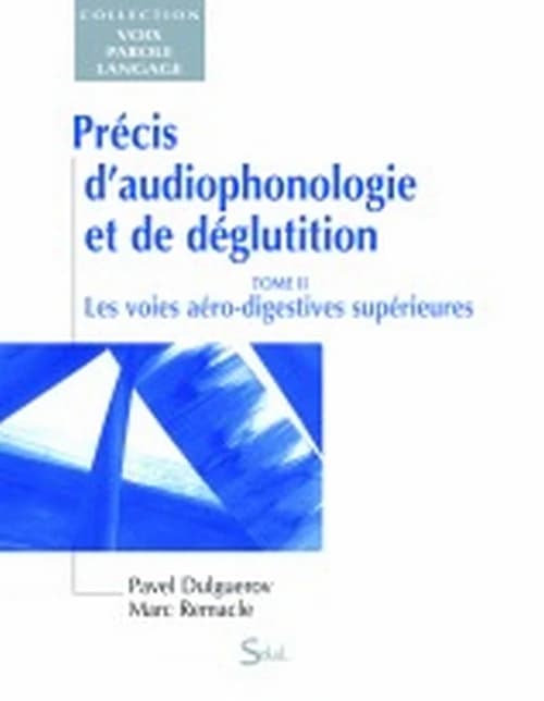 Les voies aéro-digestives supérieures