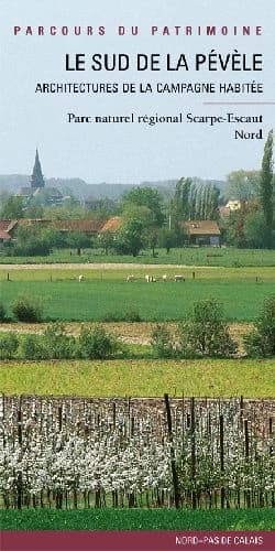 Le sud de la Pévèle : architectures de la campagne habitée : Nord, Nord-Pas-de-Calais