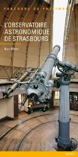 L'observatoire astronomique de Strasbourg : Bas-Rhin