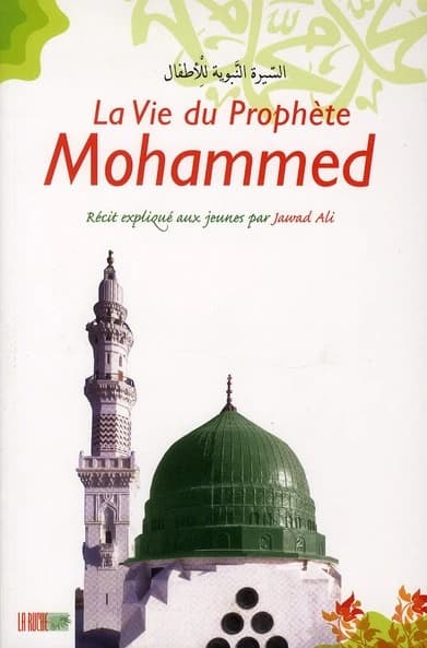 La vie du Prophète Mohammed