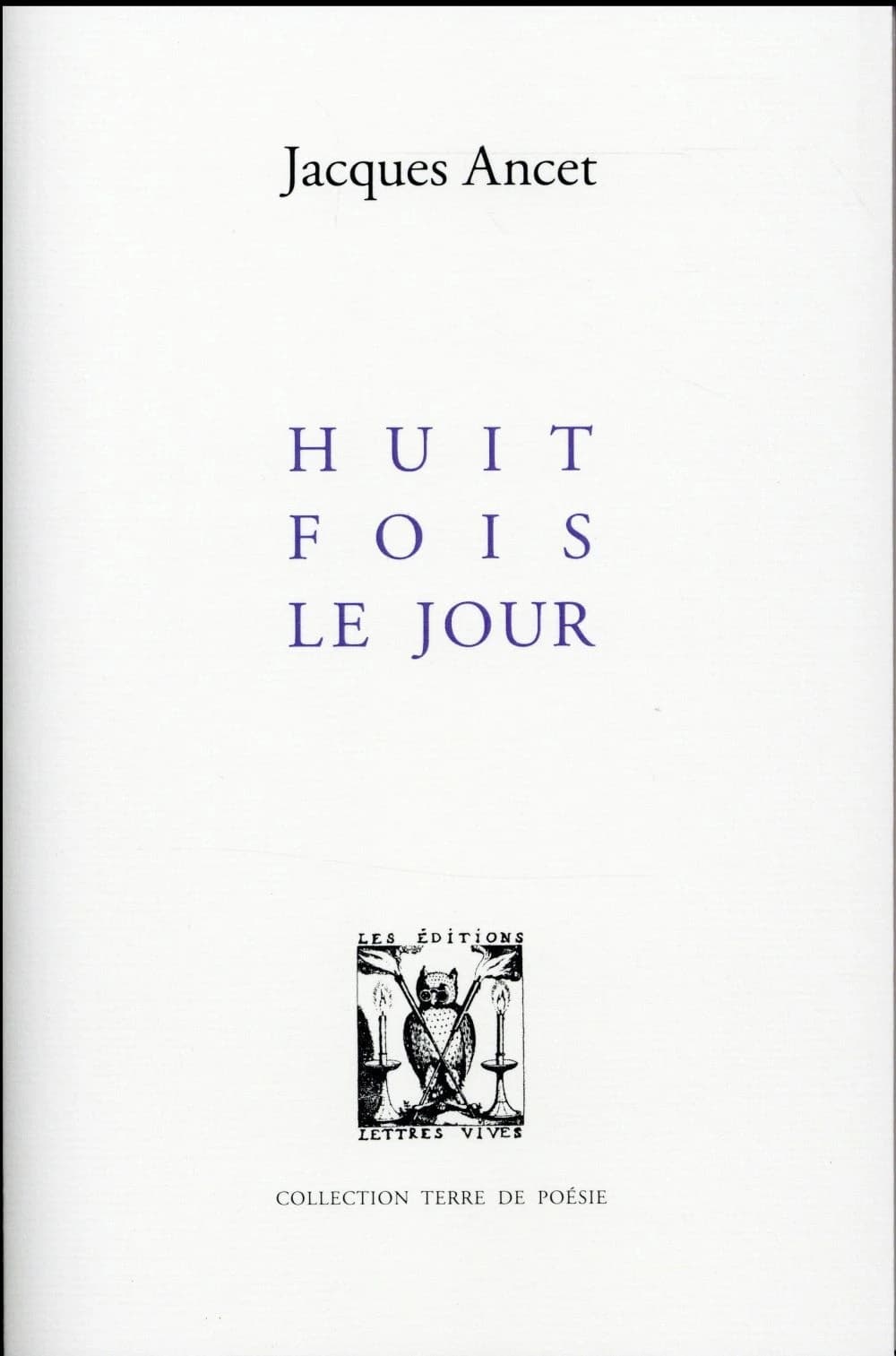 Huit fois le jour