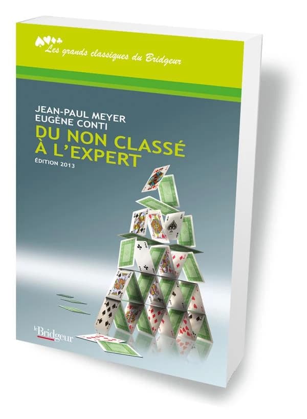Du non classé à l'expert ([Nouvelle éd. augmentée et actualisée]) Jean Paul Meyer et Eugène Conti