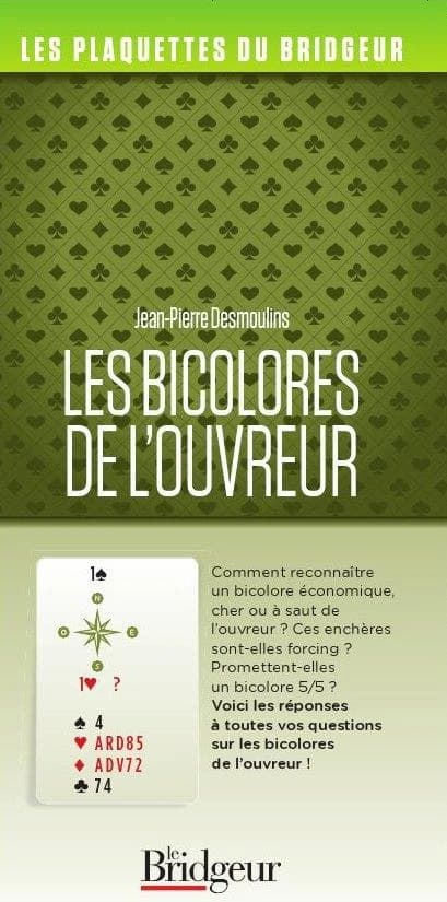 Les bicolores de l'ouvreur