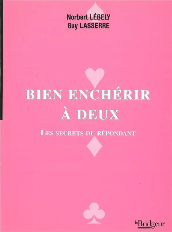 Bien enchérir à deux : les secrets du répondant