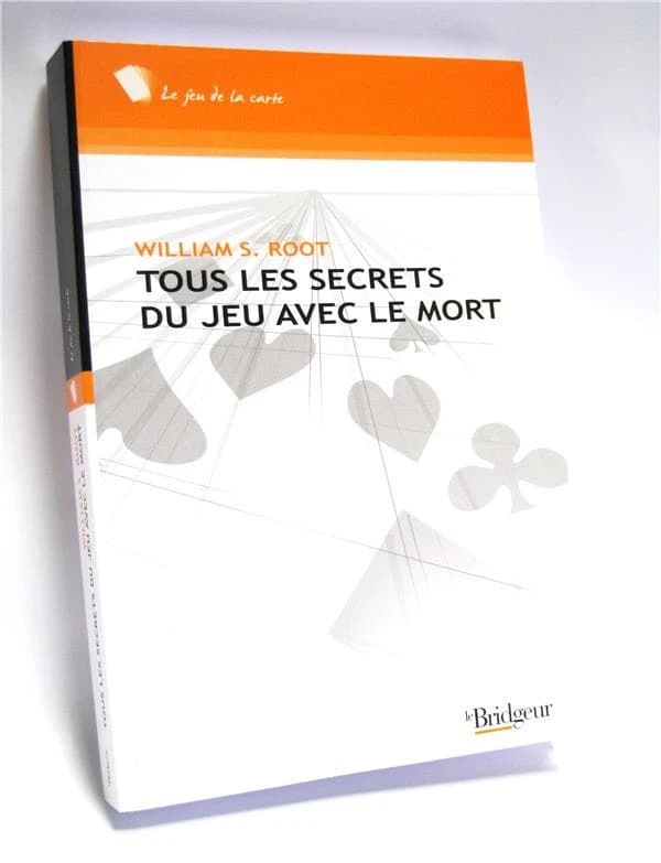 Tous les secrets du jeu avec le mort de William S. Root