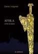 Attila, l'épée de Mars : roman