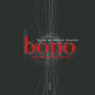 Bono : le guetteur de signes