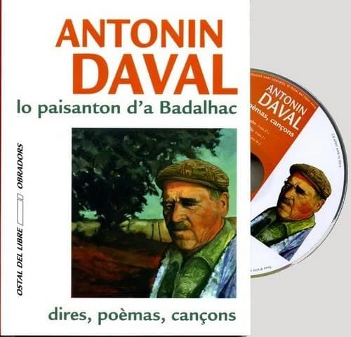 Antonin Daval, lo paisanton d'a Badalhac : dires, poèmas, cançons