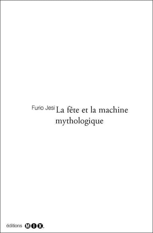 La fête et la machine mythologique