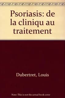 Le psoriasis : de la clinique au traitement