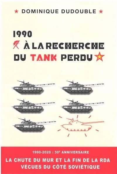 1990, à la recherche du tank perdu : roman