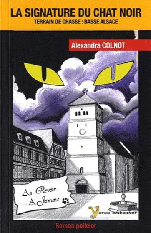 La signature du chat noir : terrain de chasse, Basse Alsace