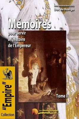 Mémoires du duc de Rovigo : pour servir à l'histoire de l'empereur Napoléon. Tome II