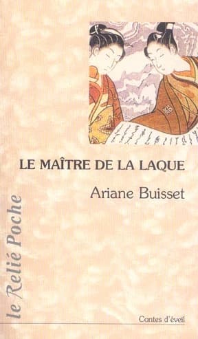 Le maître de la laque : contes