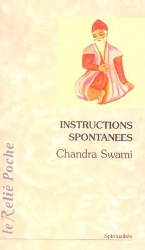 Instructions spontanées ([Nouvelle éd.]) Chandra Swami