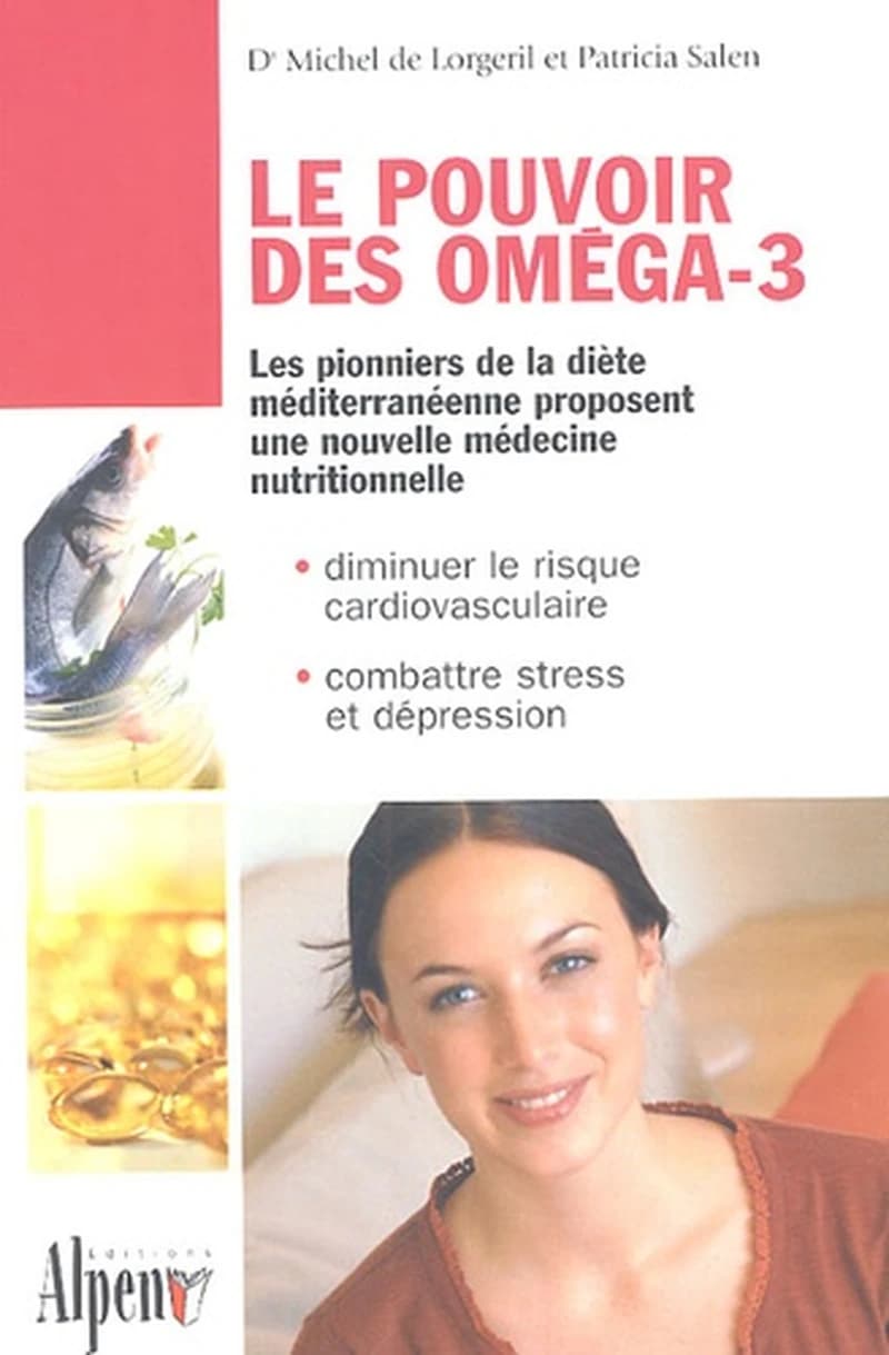 Le pouvoir des oméga-3 : une nouvelle médecine nutritionnelle