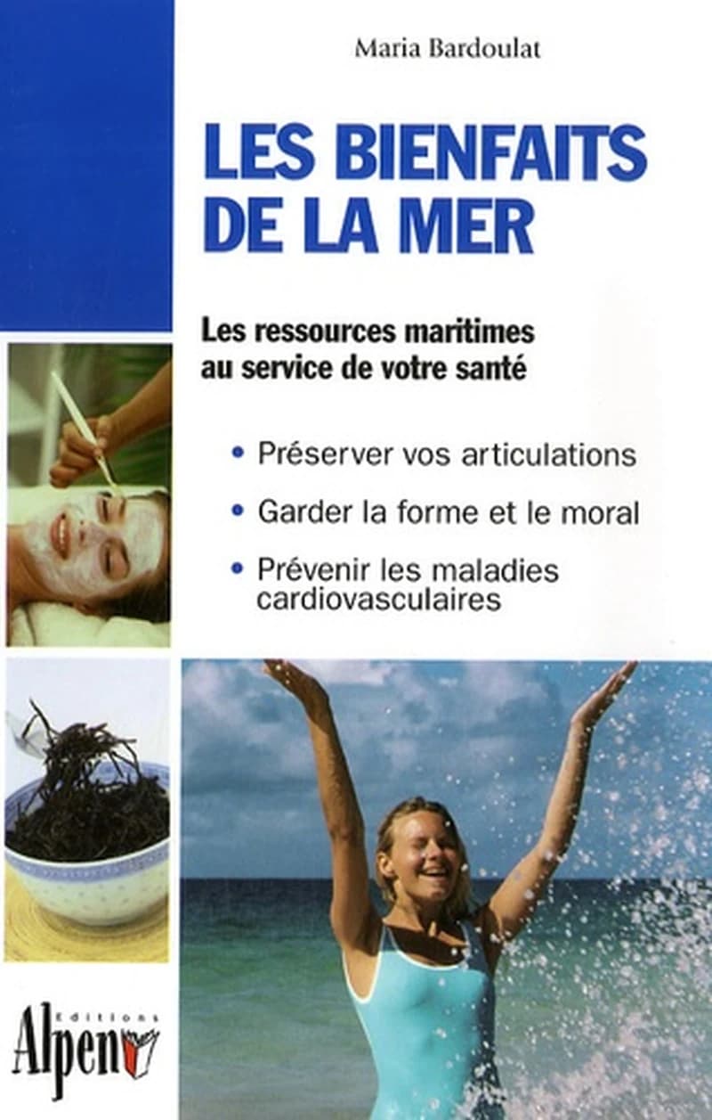 Les bienfaits de la mer : des algues à la thalassothérapie, les multiples vertus des produits de la mer