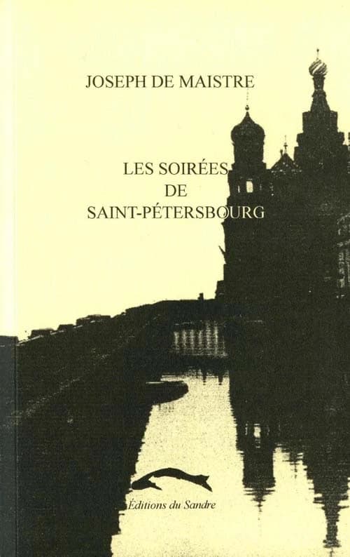 Les soirées de Saint-Pétersburg : entretiens sur le gouvernement temporel de la providence