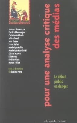 Pour une analyse critique des médias : le débat public en danger