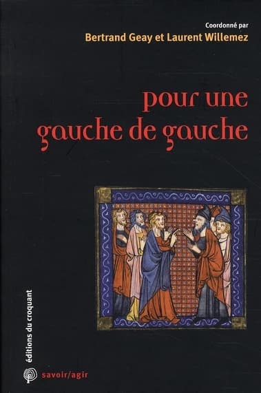 Pour une gauche de gauche