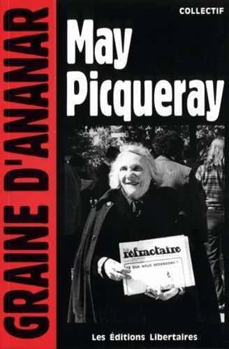May Picqueray : Une réfractaire, une libertaire, une femme libre