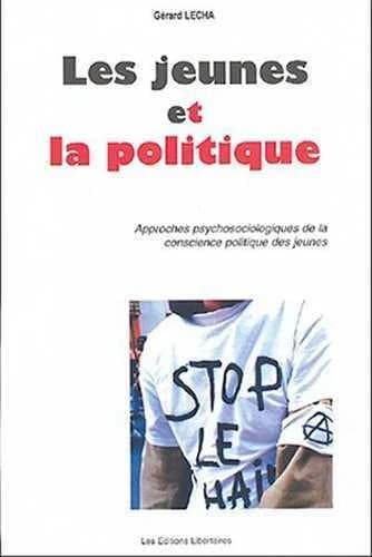 Les jeunes et la politique : approches psychosociologiques de la conscience politique des jeunes