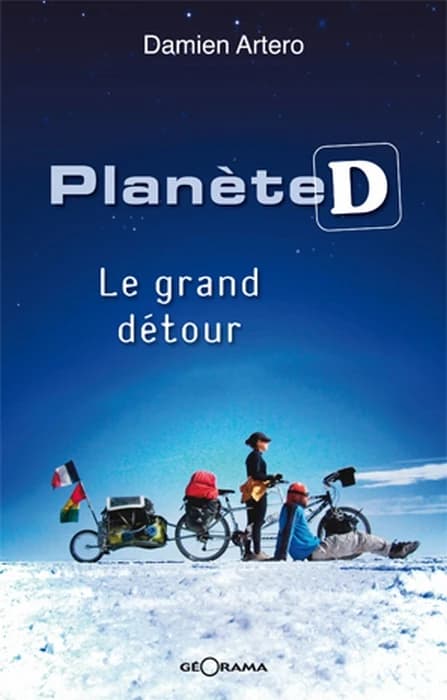 Planète D : le grand détour