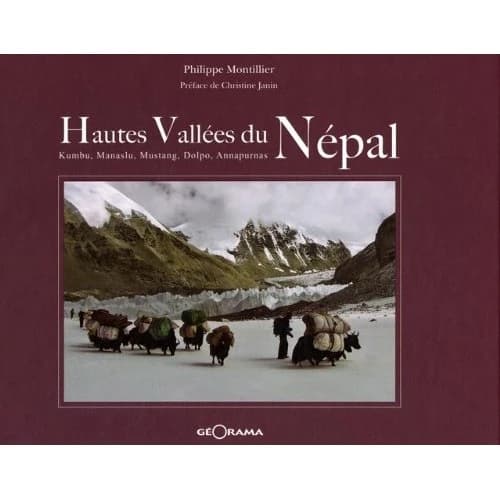 Hautes vallées du Népal : Dolpo, Mustang, Kumbu, Manaslu, Annapurnas