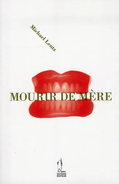 Mourir de mère