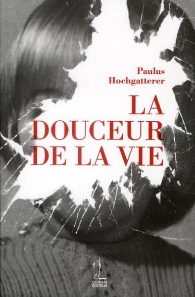 La douceur de la vie