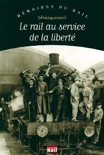 Le rail au service de la liberté : Débarquement