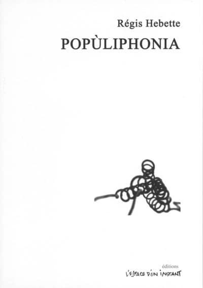 Popùliphonia : poème phonique et trébuchant